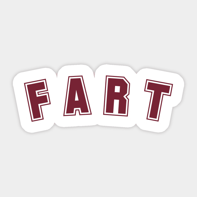 Collegiate Fart Sticker by Eugene and Jonnie Tee's